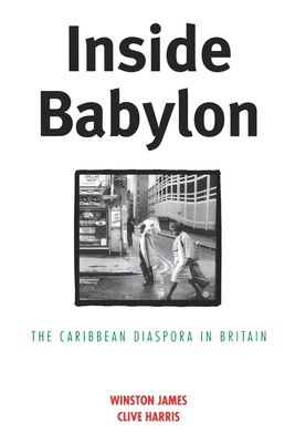 Imagen del vendedor de Inside Babylon: The Carribean Disapora in Britain (Paperback or Softback) a la venta por BargainBookStores