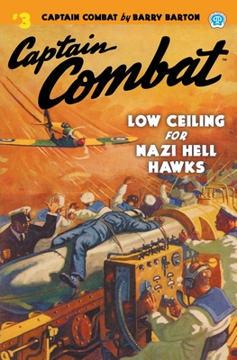 Seller image for Captain Combat #3: Low Ceiling For Nazi Hell Hawks (Paperback or Softback) for sale by BargainBookStores