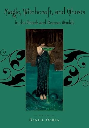 Seller image for Magic, Witchcraft and Ghosts in the Greek and Roman Worlds (Paperback) for sale by Grand Eagle Retail