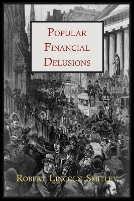 Seller image for Popular Financial Delusions (Paperback or Softback) for sale by BargainBookStores