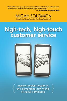 Seller image for High-Tech, High-Touch Customer Service: Inspire Timeless Loyalty in the Demanding New World of Social Commerce (Paperback or Softback) for sale by BargainBookStores