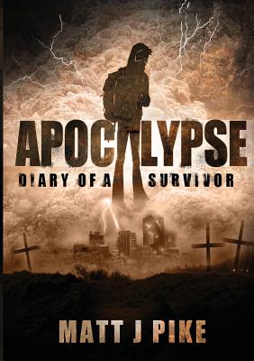 Seller image for Apocalypse: Diary of a Survivor (Paperback or Softback) for sale by BargainBookStores
