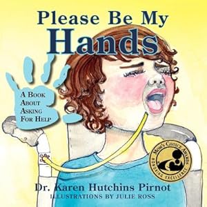 Imagen del vendedor de Please Be My Hands, a Book about Asking for Help (Paperback or Softback) a la venta por BargainBookStores