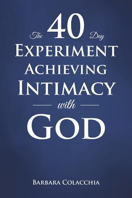Bild des Verkufers fr The 40 Day Experiment Achieving Intimacy with God (Paperback or Softback) zum Verkauf von BargainBookStores