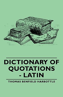 Bild des Verkufers fr Dictionary of Quotations - Latin (Paperback or Softback) zum Verkauf von BargainBookStores