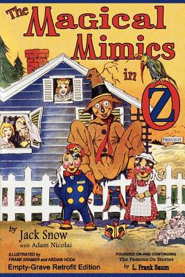 Imagen del vendedor de The Magical Mimics in Oz: Empty-Grave Retrofit Edition (Paperback or Softback) a la venta por BargainBookStores