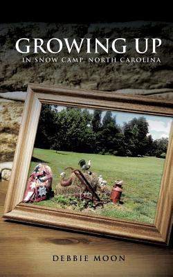 Imagen del vendedor de Growing Up in Snow Camp, North Carolina (Paperback or Softback) a la venta por BargainBookStores