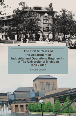 Bild des Verkufers fr The First 50 Years of the Department of Industrial and Operations Engineering at the University of Michigan: 1955-2005 (Paperback or Softback) zum Verkauf von BargainBookStores