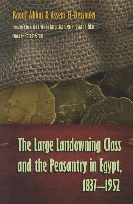 Seller image for The Large Landowning Class and the Peasantry in Egypt, 1837-1952 (Hardback or Cased Book) for sale by BargainBookStores