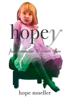 Bild des Verkufers fr Hopey: from Commune to Corner Office (Paperback or Softback) zum Verkauf von BargainBookStores