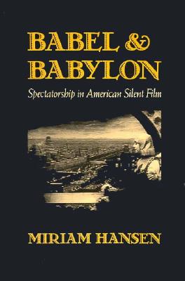 Immagine del venditore per Babel and Babylon: Spectatorship in American Silent Film (Paperback or Softback) venduto da BargainBookStores