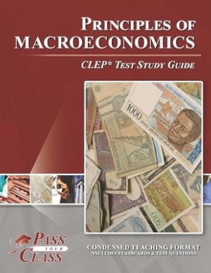 Bild des Verkufers fr Principles of Macroeconomics CLEP Test Study Guide (Paperback or Softback) zum Verkauf von BargainBookStores