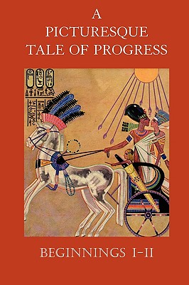 Seller image for A Picturesque Tale of Progress: Beginnings I-II (Paperback or Softback) for sale by BargainBookStores