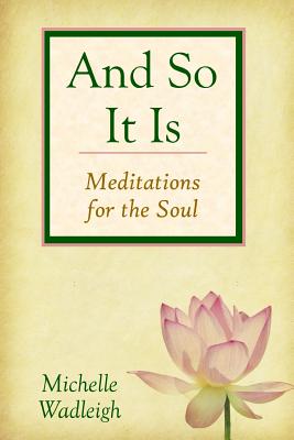 Image du vendeur pour . . . and So It Is: Meditations for the Soul (Paperback or Softback) mis en vente par BargainBookStores