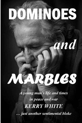 Immagine del venditore per Dominoes and Marbles: A young man's life and times in peace and war (Paperback or Softback) venduto da BargainBookStores