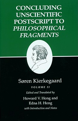 Immagine del venditore per Kierkegaard's Writings, XII, Volume II: Concluding Unscientific PostScript to Philosophical Fragments (Paperback or Softback) venduto da BargainBookStores