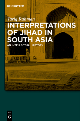 Imagen del vendedor de Interpretations of Jihad in South Asia: An Intellectual History (Paperback or Softback) a la venta por BargainBookStores
