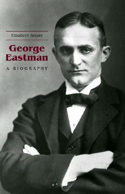 Seller image for George Eastman: A Biography (Hardback or Cased Book) for sale by BargainBookStores