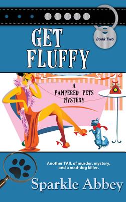 Imagen del vendedor de Get Fluffy (Hardback or Cased Book) a la venta por BargainBookStores