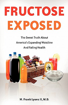 Seller image for Fructose Exposed (Paperback or Softback) for sale by BargainBookStores