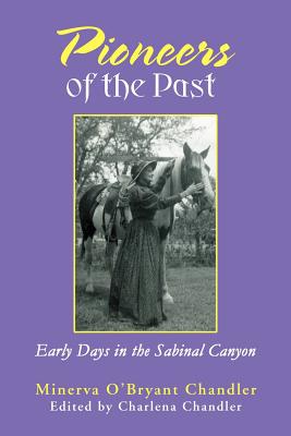 Seller image for Pioneers of the Past: Early Days in the Sabinal Canyon (Paperback or Softback) for sale by BargainBookStores