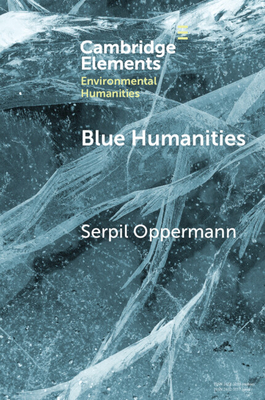 Seller image for Blue Humanities: Storied Waterscapes in the Anthropocene (Paperback or Softback) for sale by BargainBookStores