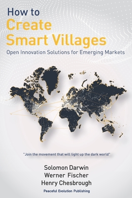 Immagine del venditore per How to Create Smart Villages: Open Innovation Solutions for Emerging Markets (Paperback or Softback) venduto da BargainBookStores