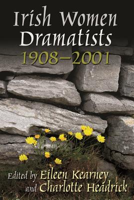 Seller image for Irish Women Dramatists: 1908-2001 (Paperback or Softback) for sale by BargainBookStores