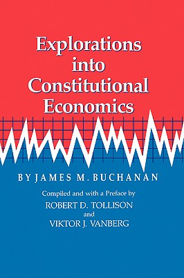 Bild des Verkufers fr Explorations Into Constitutional Economics (Paperback or Softback) zum Verkauf von BargainBookStores