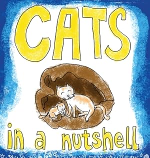 Seller image for Cats in a Nutshell (Hardback or Cased Book) for sale by BargainBookStores