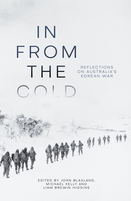 Immagine del venditore per In from the Cold: Reflections on Australia's Korean War (Paperback or Softback) venduto da BargainBookStores
