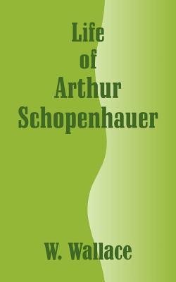 Bild des Verkufers fr Life of Arthur Schopenhauer (Paperback or Softback) zum Verkauf von BargainBookStores