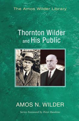 Seller image for Thornton Wilder and His Public (Paperback or Softback) for sale by BargainBookStores