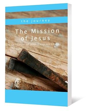 Bild des Verkufers fr The Mission of Jesus: The Gospel of John (Chapters 12-21) (Paperback or Softback) zum Verkauf von BargainBookStores