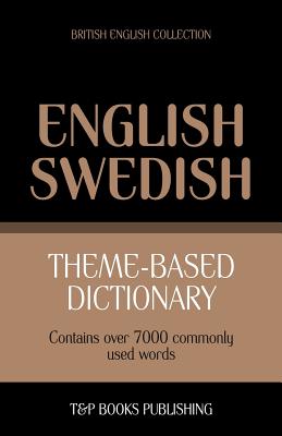 Seller image for Theme-based dictionary British English-Swedish - 7000 words (Paperback or Softback) for sale by BargainBookStores
