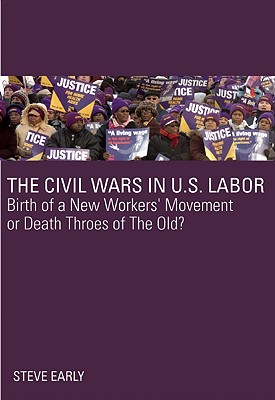Seller image for Civil Wars in U.S. Labor: Birth of a New Workers' Movement or Death Throes of the Old? (Paperback or Softback) for sale by BargainBookStores