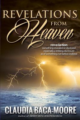 Image du vendeur pour Revelations from Heaven: Heavenly Things Revealed (Paperback or Softback) mis en vente par BargainBookStores