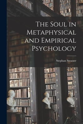 Imagen del vendedor de The Soul in Metaphysical and Empirical Psychology (Paperback or Softback) a la venta por BargainBookStores