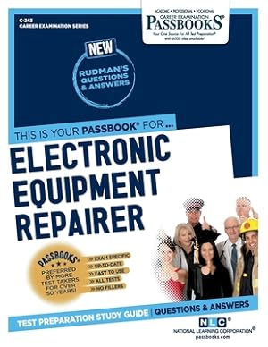 Seller image for Electronic Equipment Repairer (C-243): Passbooks Study Guidevolume 243 (Paperback or Softback) for sale by BargainBookStores