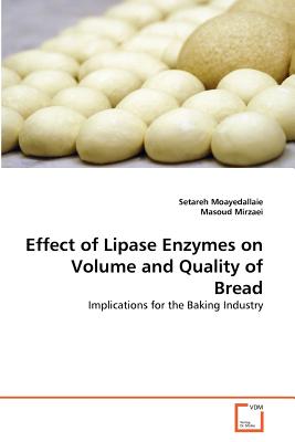 Seller image for Effect of Lipase Enzymes on Volume and Quality of Bread (Paperback or Softback) for sale by BargainBookStores