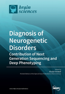 Imagen del vendedor de Diagnosis of Neurogenetic Disorders: Contribution of Next Generation Sequencing and Deep Phenotyping (Paperback or Softback) a la venta por BargainBookStores