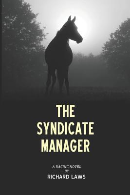Seller image for The Syndicate Manager: A British horseracing thriller (Paperback or Softback) for sale by BargainBookStores