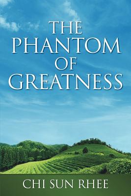 Seller image for The Phantom of Greatness (Paperback or Softback) for sale by BargainBookStores