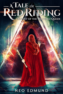 Imagen del vendedor de A Tale of Red Riding (Year 3): Destiny of the Wayward Queen (Paperback or Softback) a la venta por BargainBookStores