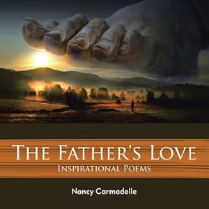 Seller image for The Father's Love: Inspirational Poems (Paperback or Softback) for sale by BargainBookStores