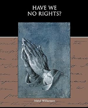 Seller image for Have We No Rights? (Paperback or Softback) for sale by BargainBookStores