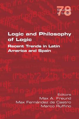 Immagine del venditore per Logic and Philosophy of Logic: Recent Trends in Latin America and Spain (Paperback or Softback) venduto da BargainBookStores