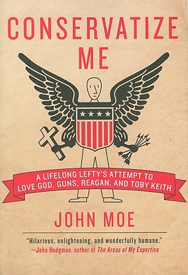 Image du vendeur pour Conservatize Me: A Lifelong Lefty's Attempt to Love God, Guns, Reagan, & Toby Keith (Paperback or Softback) mis en vente par BargainBookStores