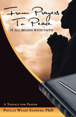 Seller image for From Prayers to Peace: It All Begins with Faith (Paperback or Softback) for sale by BargainBookStores