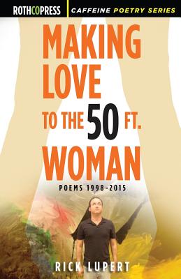 Image du vendeur pour Making Love to the 50 Ft. Woman (Paperback or Softback) mis en vente par BargainBookStores